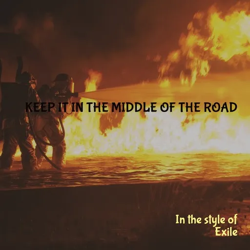 Karaoke Keep It In The Middle Of The Road av Exile — sjung med på texten på Singa