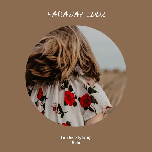 Karaoke Faraway Look von Yola — mit Songtext mitsingen auf Singa