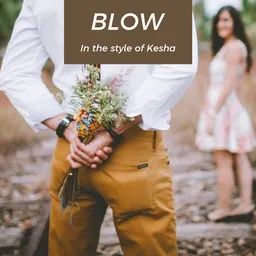 Titelbild für Blow - Kesha Karaoke-Version