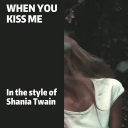 Karaokekappaleen When You Kiss Me - Shania Twain kansikuva