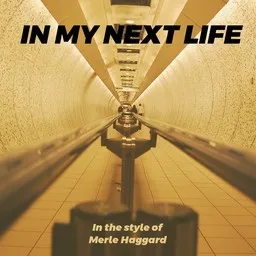 Karaokekappaleen In My Next Life - Merle Haggard kansikuva