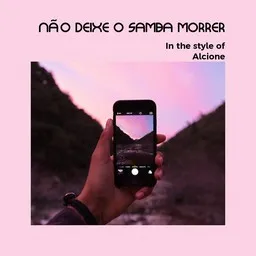 Titelbild für Não Deixe O Samba Morrer - Alcione Karaoke-Version
