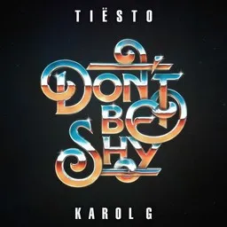 Cover art for Don't Be Shy - Karol G,Tiësto karaoke version