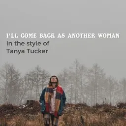 Cover art for I'll Come Back As Another Woman - Tanya Tucker karaoke version