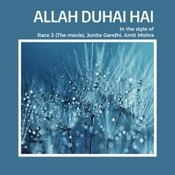 Titelbild für Allah Duhai Hai - Amit Mishra,Jonita Gandhi,Race 3 (The Movie) Karaoke-Version