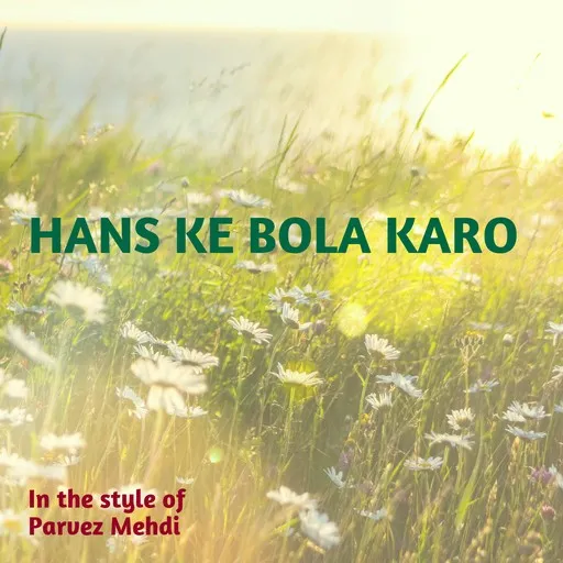 Karaoke Hans Ke Bola Karo av Parvez Mehdi — sjung med på texten på Singa