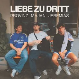 Cover art for Liebe zu dritt - JEREMIAS,MAJAN,Provinz karaoke version