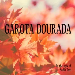 Cover art for Garota Dourada - Radio Taxi karaoke version