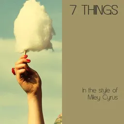 Titelbild für 7 Things - Miley Cyrus Karaoke-Version