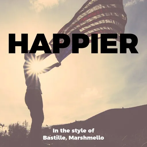 Karaoke Happier by Bastille, Marshmello — sing along with lyrics on Singa