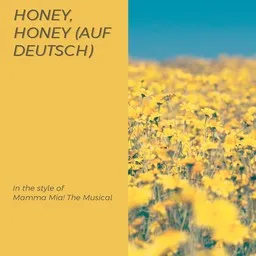 Cover art for Honey, Honey (auf Deutsch) - Mamma Mia! The Musical karaoke version