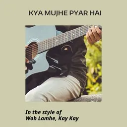 Titelbild für Kya Mujhe Pyar Hai - Kay Kay,Woh Lamhe Karaoke-Version
