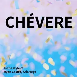 Omslagsbild för Chévere - Aria Vega,Ryan Castro karaokeversion