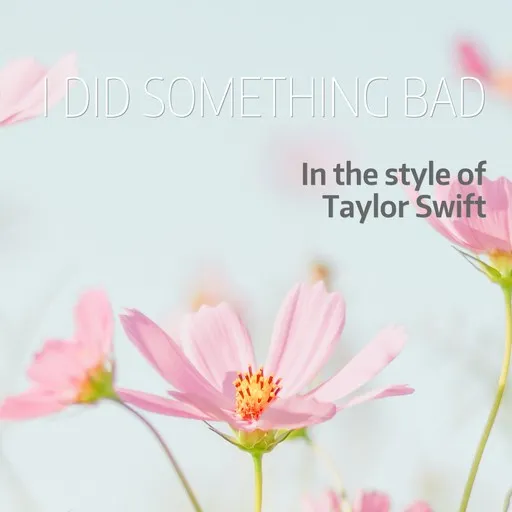 I Did Something Bad - Karaoke