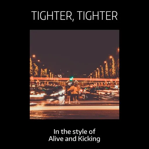Tighter, Tighter - Karaoke