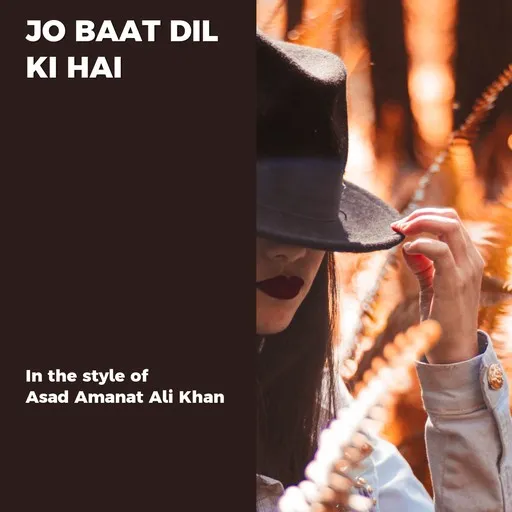 Karaoke Jo Baat Dil Ki Hai by Asad Amanat Ali Khan — sing along with lyrics on Singa