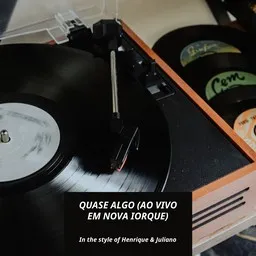 Titelbild für Quase Algo (Ao Vivo Em Nova Iorque) - Henrique & Juliano Karaoke-Version