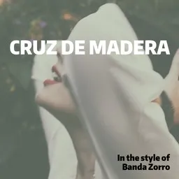 Cover art for Cruz De Madera - Banda Zorro karaoke version