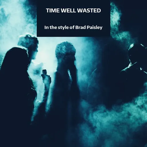 Time Well Wasted - Karaoke