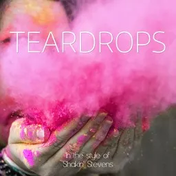 Cover art for Teardrops - Shakin' Stevens karaoke version