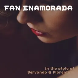 Cover art for Fan Enamorada - Servando & Florentino karaoke version
