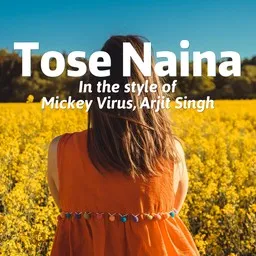Cover art for Tose Naina - Arjit Singh,Mickey Virus karaoke version