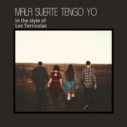 Cover art for Mala Suerte Tengo Yo - Los Terricolas karaoke version
