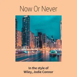 Cover art for Now Or Never - Jodie Connor,Wiley karaoke version