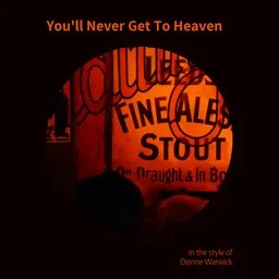 Cover art for You'll Never Get To Heaven - Dionne Warwick karaoke version