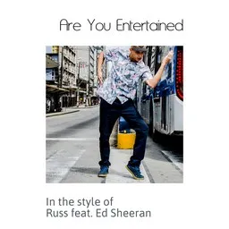 Karaokekappaleen Are You Entertained - Ed Sheeran,Russ kansikuva