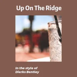 Cover art for Up On The Ridge - Dierks Bentley karaoke version