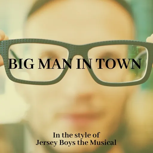 Karaoke Big Man In Town by Jersey Boys the Musical — sing along with lyrics on Singa