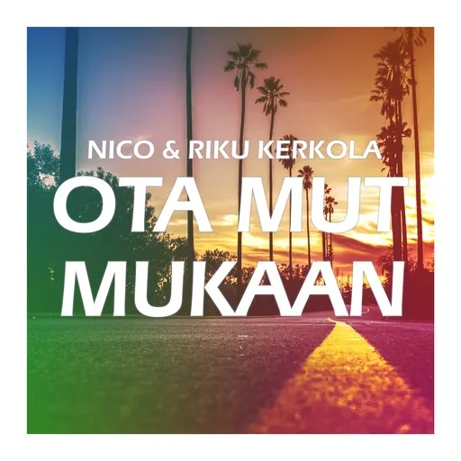 Karaoke Ota mut mukaan by Nico & Riku Kerkola — sing along with lyrics on Singa