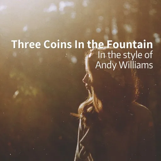 Three Coins In the Fountain - Karaoke