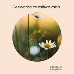 Cover art for Deewaron se milkar rona - Pankaj Udhas karaoke version