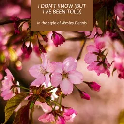Karaokekappaleen I Don't Know (But I've Been Told) - Wesley Dennis kansikuva