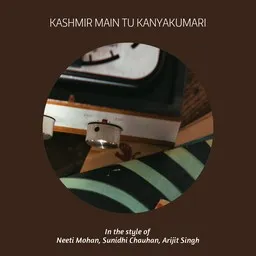 Titelbild für Kashmir Main Tu Kanyakumari - Arijit Singh,Neeti Mohan,Sunidhi Chauhan Karaoke-Version