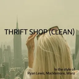 Cover art for Thrift Shop (clean) - Macklemore,Ryan Lewis,Wanz karaoke version