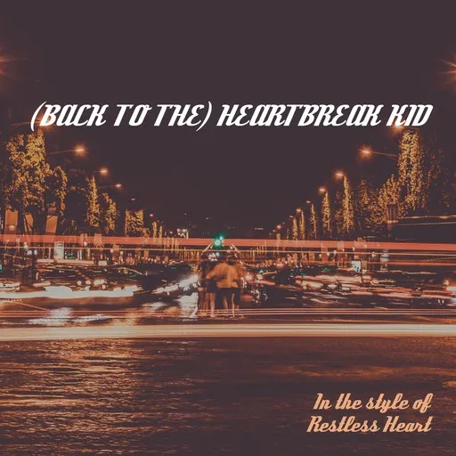 (Back To The) Heartbreak Kid - Karaoke