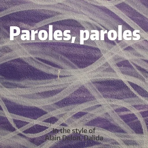 Paroles, paroles - Karaoke