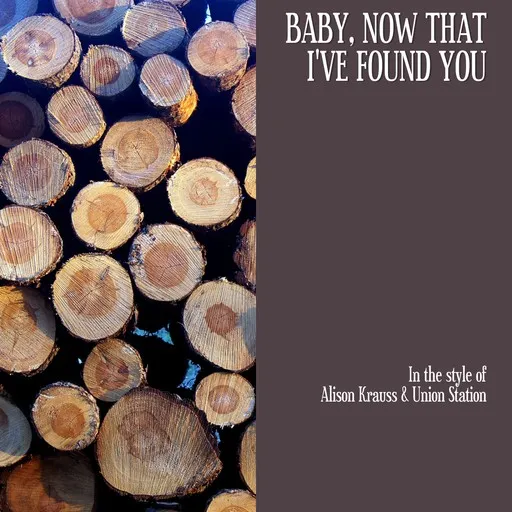 Baby, Now That I've Found You - Karaoke