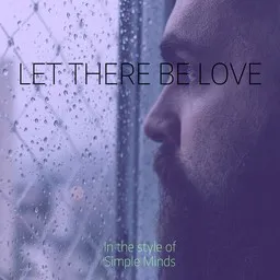 Cover art for Let There Be Love - Simple Minds karaoke version