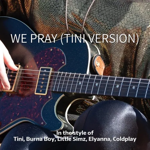 Karaoke We Pray (Tini Version) von Burna Boy, Coldplay, Elyanna, Little Simz, Tini — mit Songtext mitsingen auf Singa