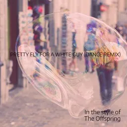 Karaokekappaleen Pretty Fly For A White Guy (Dance Remix) - The Offspring kansikuva