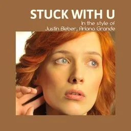 Cover art for Stuck with U - Ariana Grande,Justin Bieber karaoke version