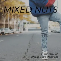 Titelbild für Mixed Nuts - Official Hige Dandism (Official髭男dism) Karaoke-Version