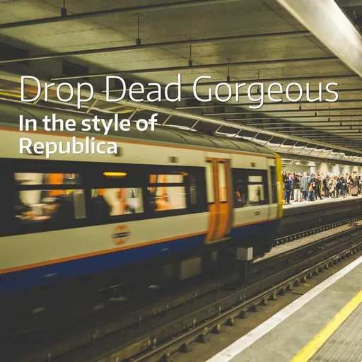 Drop Dead Gorgeous - Karaoke