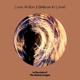 Karaokekappaleen Love Action (i Believe In Love) - The Human League kansikuva