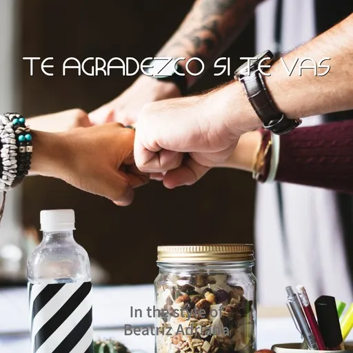 Karaoke Te Agradezco Si Te Vas av Beatriz Adriana — sjung med på texten på Singa