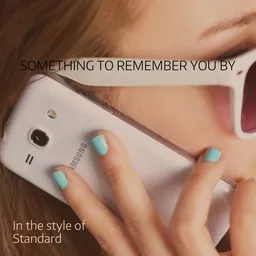 Cover art for Something To Remember You By - Standard karaoke version